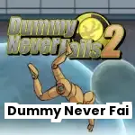 Dummy Never Fails 2